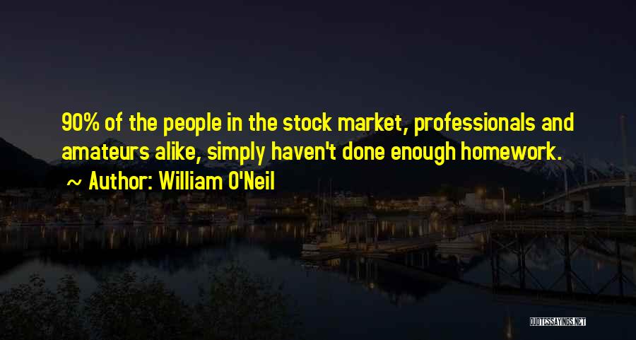 William O'Neil Quotes 959230