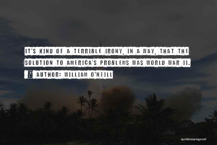 William O'Neill Quotes 1183162