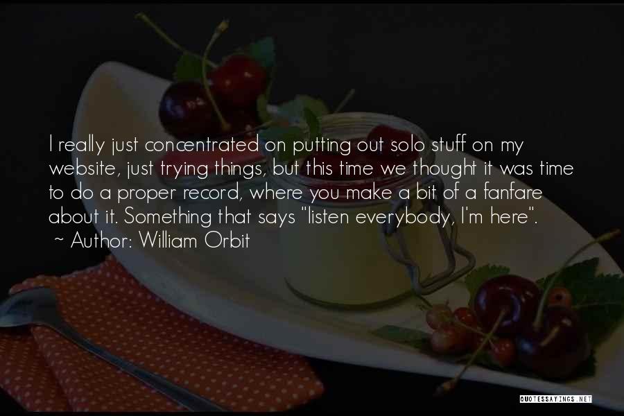 William Orbit Quotes 1714135