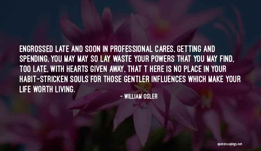 William Osler Quotes 1718987