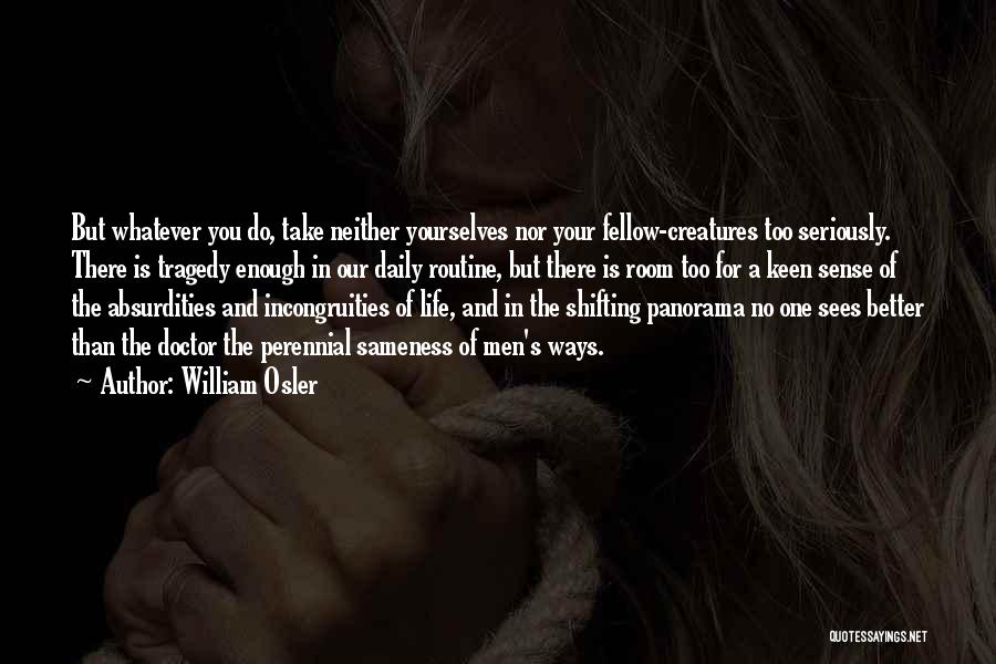 William Osler Quotes 1917873