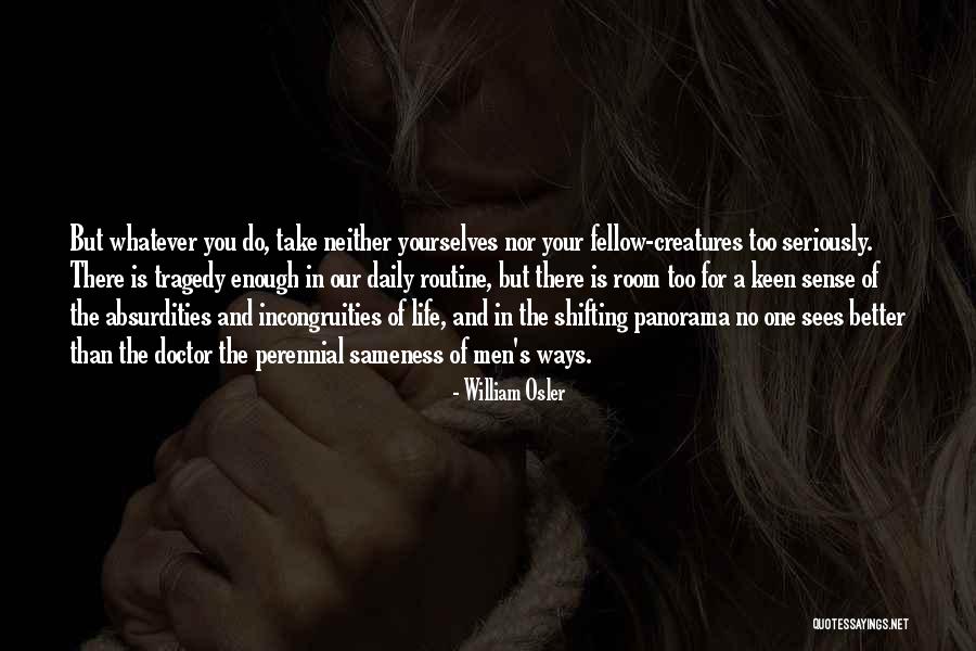 William Osler Quotes 1917873 William Osler Quotes 1917873