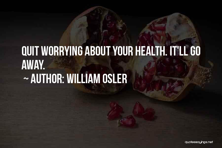 William Osler Quotes 1941295