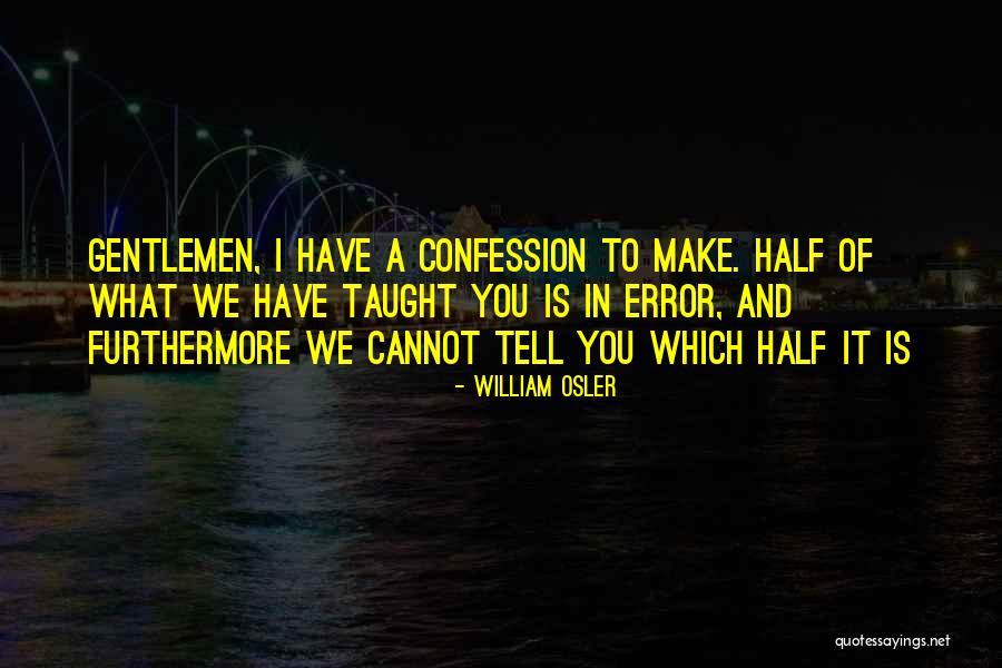 William Osler Quotes 2142444