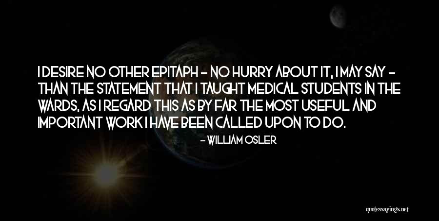 William Osler Quotes 465421 William Osler Quotes 465421