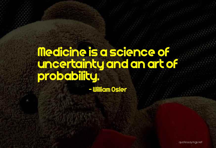 William Osler Quotes 581292