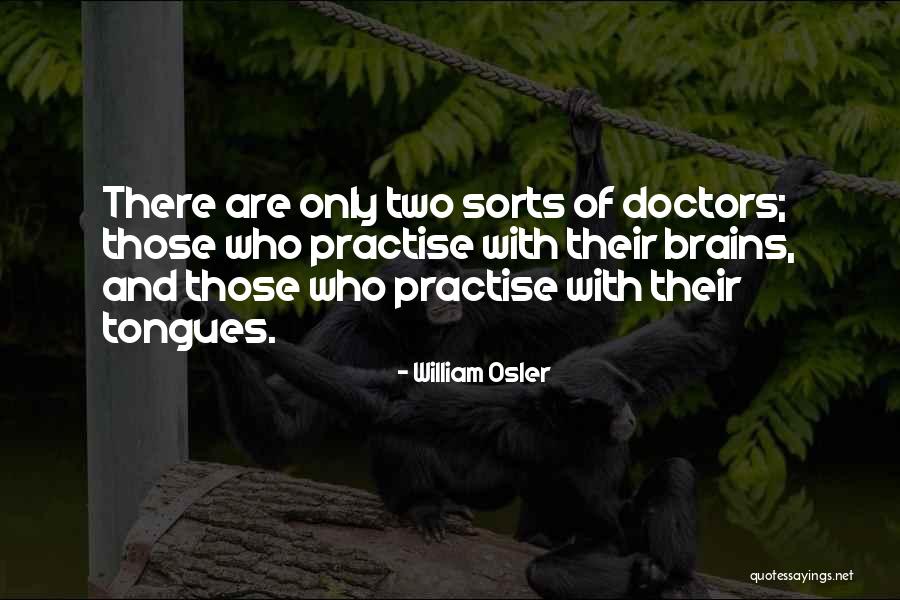 William Osler Quotes 671347 William Osler Quotes 671347