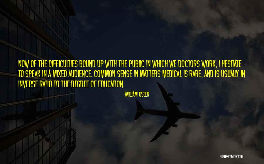 William Osler Quotes 791656 William Osler Quotes 791656
