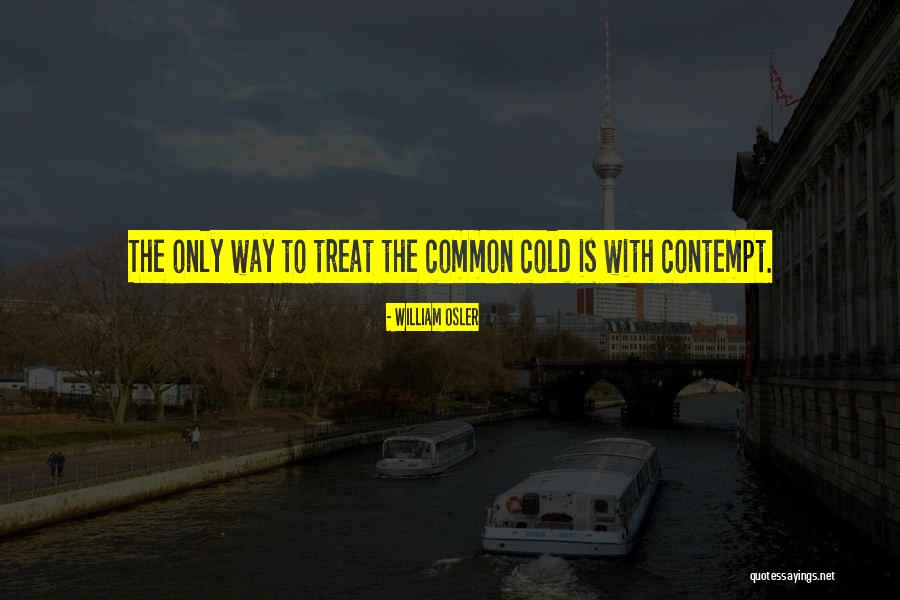 William Osler Quotes 825104 William Osler Quotes 825104