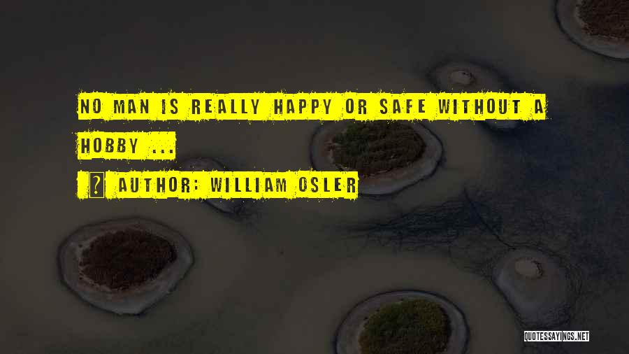 William Osler Quotes 987256
