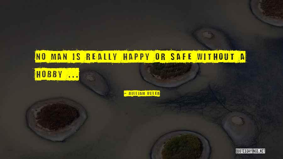 William Osler Quotes 987256 William Osler Quotes 987256