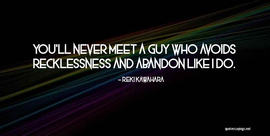 William Ouchi Quotes By Reki Kawahara William Ouchi Quotes By Reki Kawahara