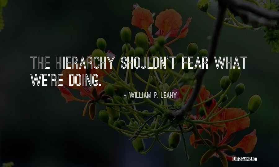 William P. Leahy Quotes 1762673 William P. Leahy Quotes 1762673