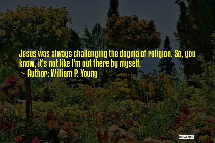 William P. Young Quotes 318382