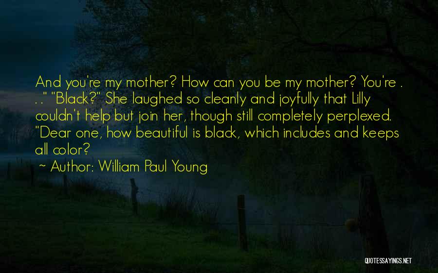 William Paul Young Quotes 1365507