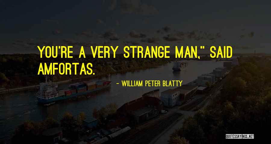 William Peter Blatty Quotes 1206055