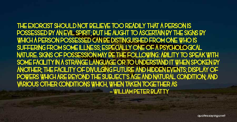 William Peter Blatty Quotes 1217475