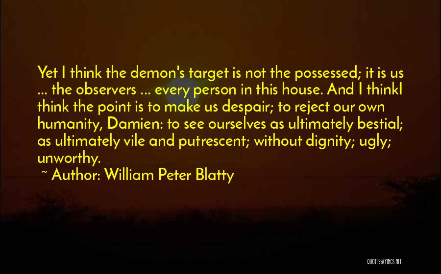 William Peter Blatty Quotes 1464065