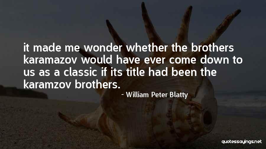 William Peter Blatty Quotes 1618792