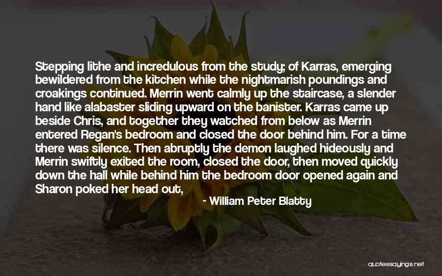 William Peter Blatty Quotes 1711800