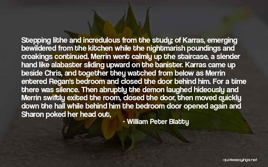 William Peter Blatty Quotes 1711800