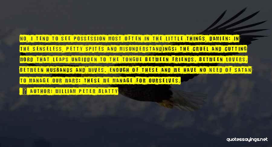 William Peter Blatty Quotes 2057637