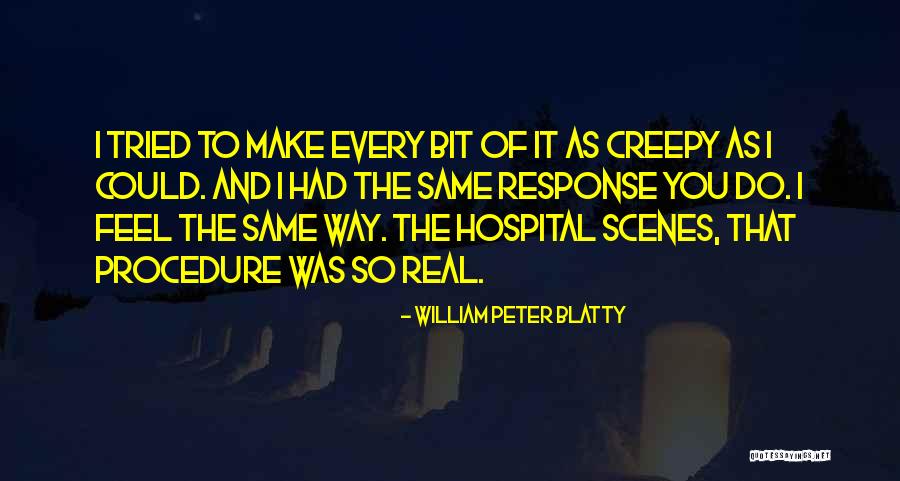 William Peter Blatty Quotes 2143849