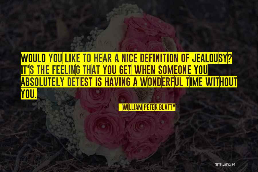 William Peter Blatty Quotes 226281