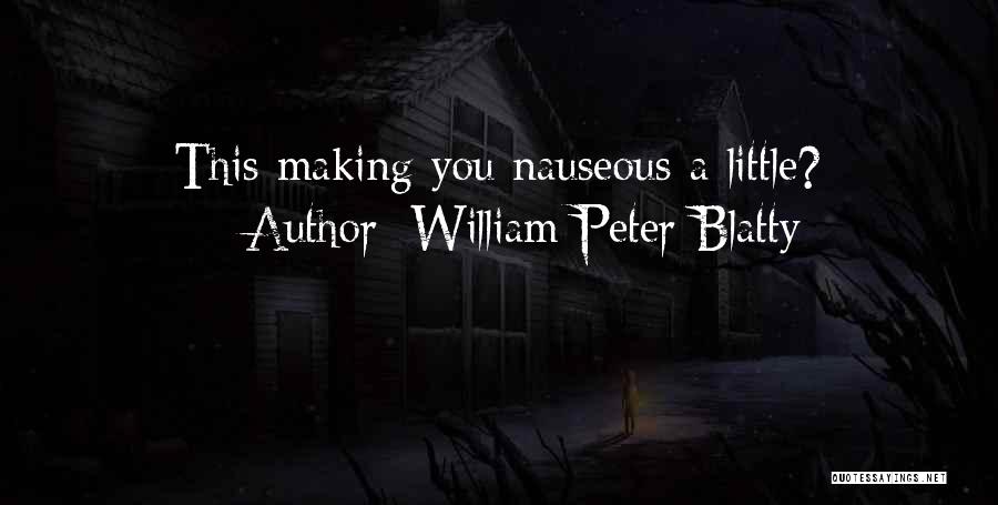 William Peter Blatty Quotes 229890