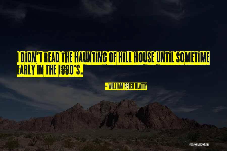 William Peter Blatty Quotes 262061