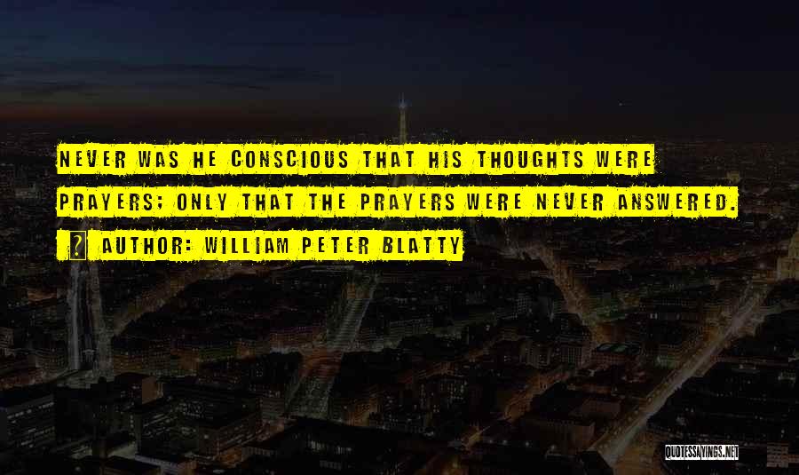 William Peter Blatty Quotes 294717