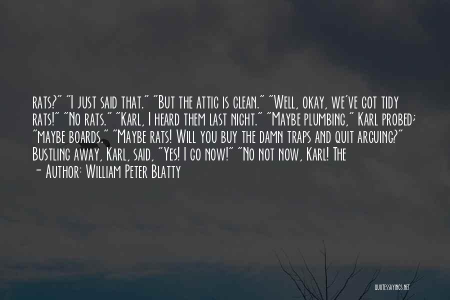 William Peter Blatty Quotes 403980