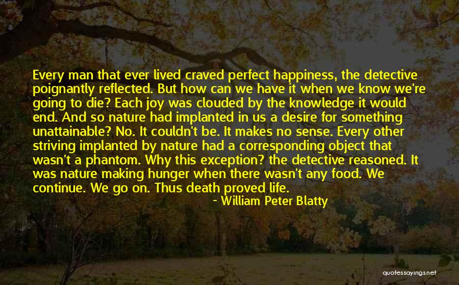 William Peter Blatty Quotes 495607