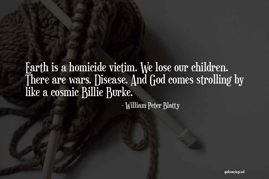 William Peter Blatty Quotes 994728