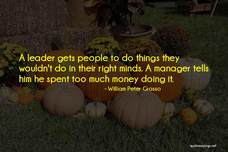 William Peter Grasso Quotes 1325324