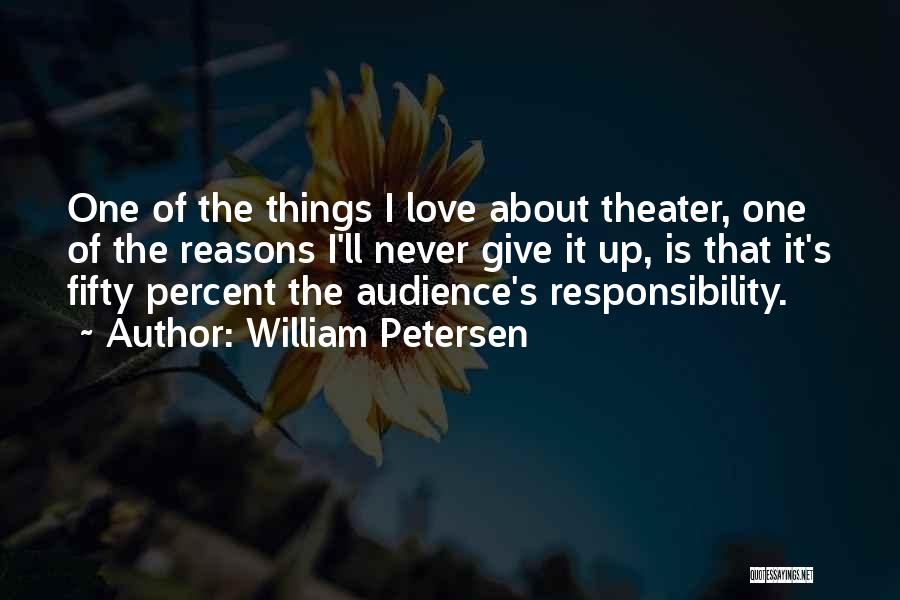 William Petersen Quotes 81173