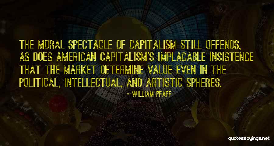 William Pfaff Quotes 1841566