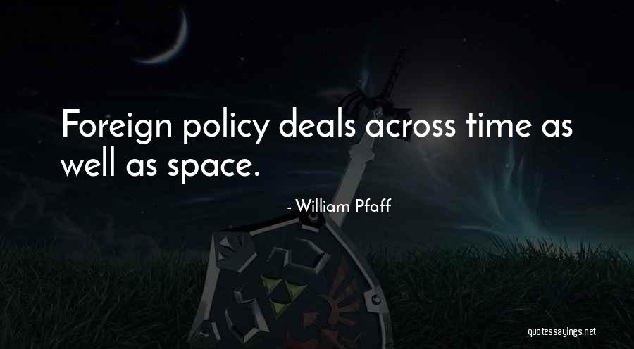 William Pfaff Quotes 1930847