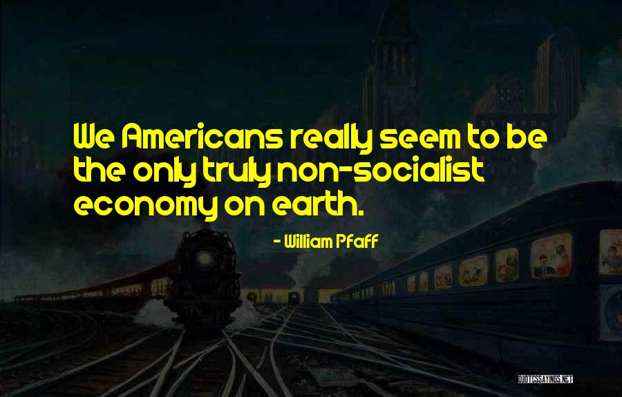 William Pfaff Quotes 307334