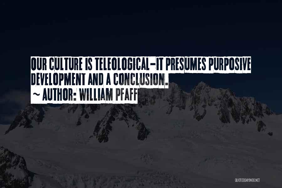 William Pfaff Quotes 401703