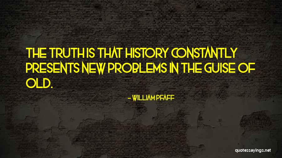 William Pfaff Quotes 900970