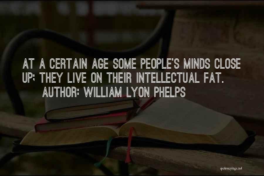 William Phelps Quotes By William Lyon Phelps William Phelps Quotes By William Lyon Phelps