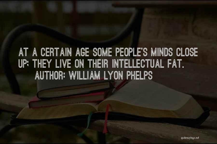 William Phelps Quotes By William Lyon Phelps