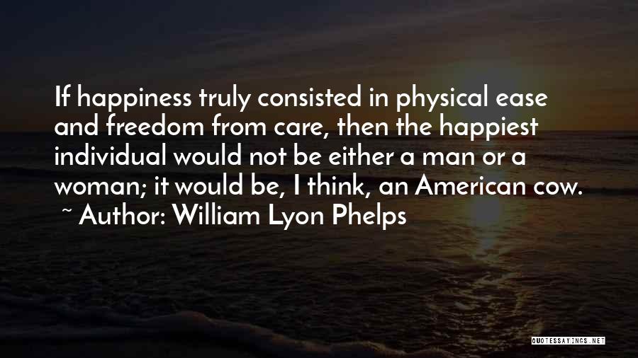 William Phelps Quotes By William Lyon Phelps