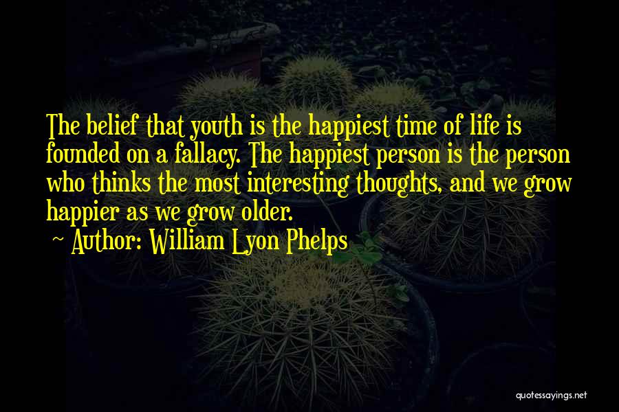 William Phelps Quotes By William Lyon Phelps