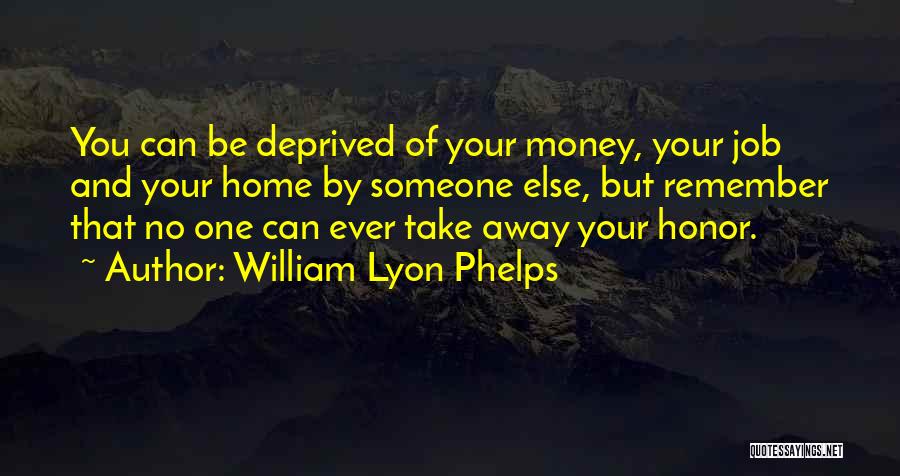 William Phelps Quotes By William Lyon Phelps