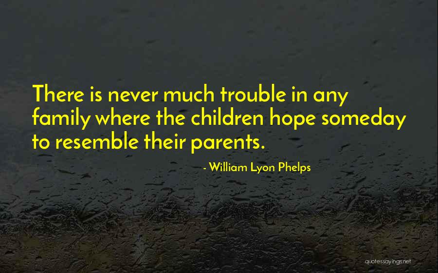 William Phelps Quotes By William Lyon Phelps