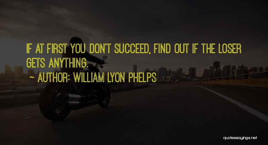 William Phelps Quotes By William Lyon Phelps