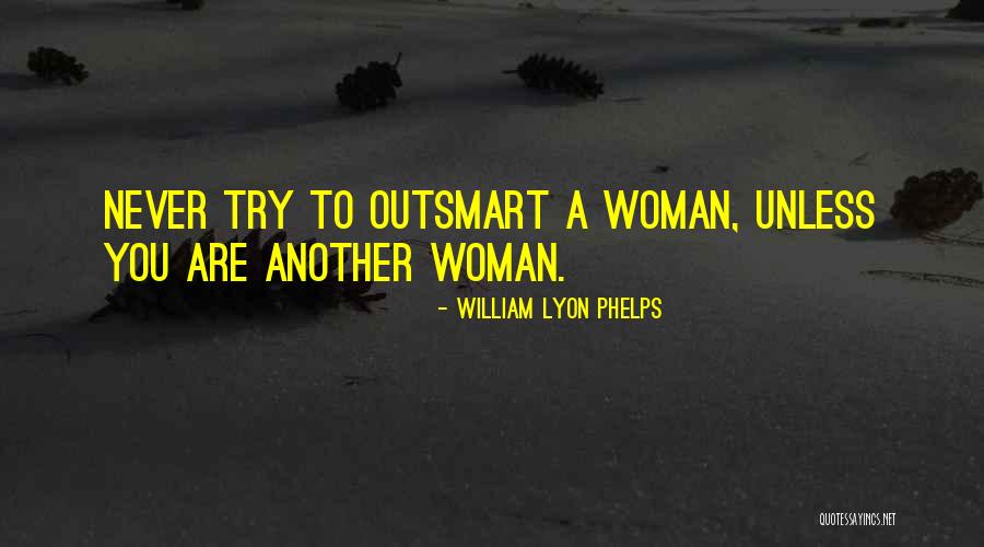 William Phelps Quotes By William Lyon Phelps William Phelps Quotes By William Lyon Phelps