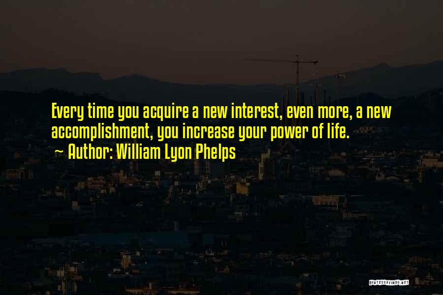 William Phelps Quotes By William Lyon Phelps